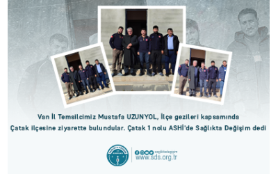 VAN ÇATAK 1 NOLU ASHİ'DE SAĞLIKTA DEĞİŞİM DEDİ