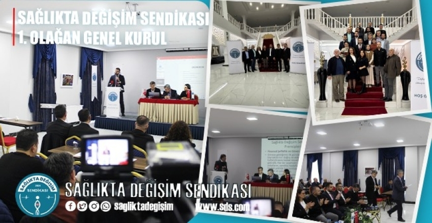 SAĞLIKTA DEĞİŞİM SENDİKASI 1. OLAĞAN GENEL KURULU