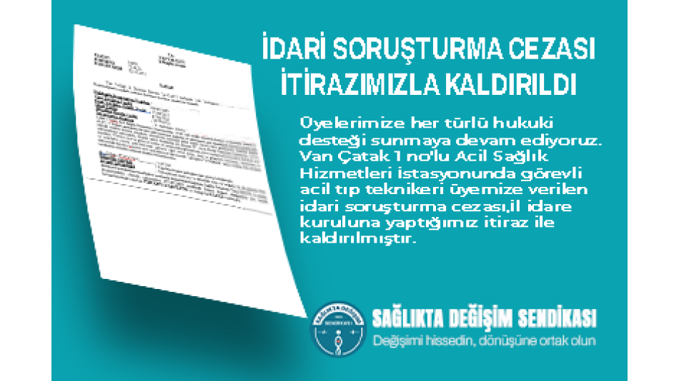 İDARİ SORUŞTURMA CEZASI İTİRAZIMIZLA KALDIRILDI